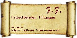 Friedlender Frigyes névjegykártya
